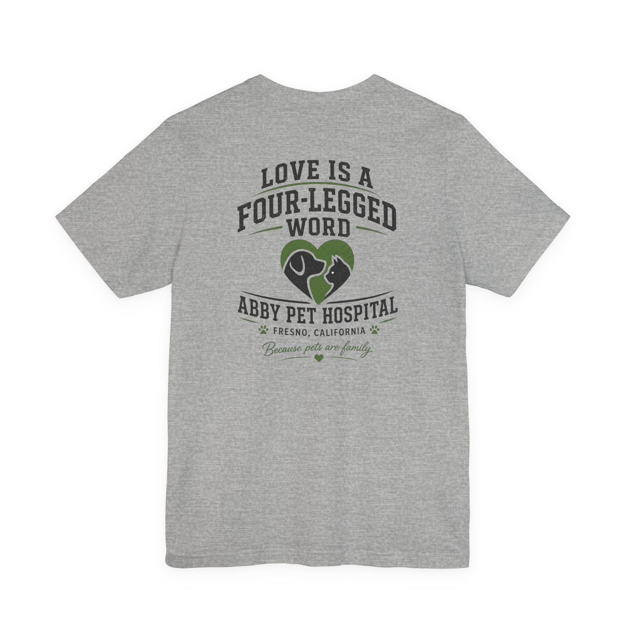 Love Is a Four-Legged Word  — Abby Pet Hospital Veterinary Tee