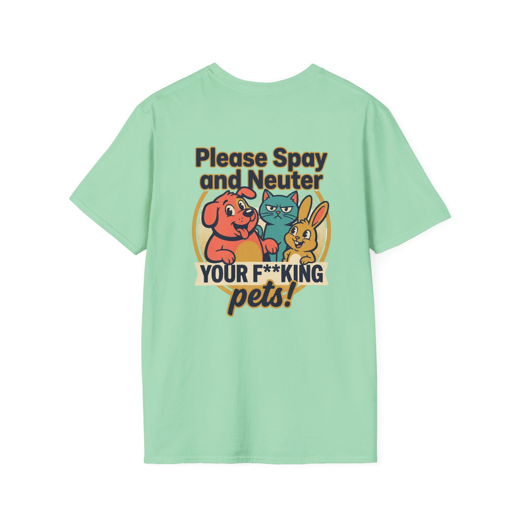 Don't Be Part of the Problem, Spay & Neuter Pets Graphic Tee