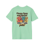 Don't Be Part of the Problem, Spay & Neuter Pets Graphic Tee