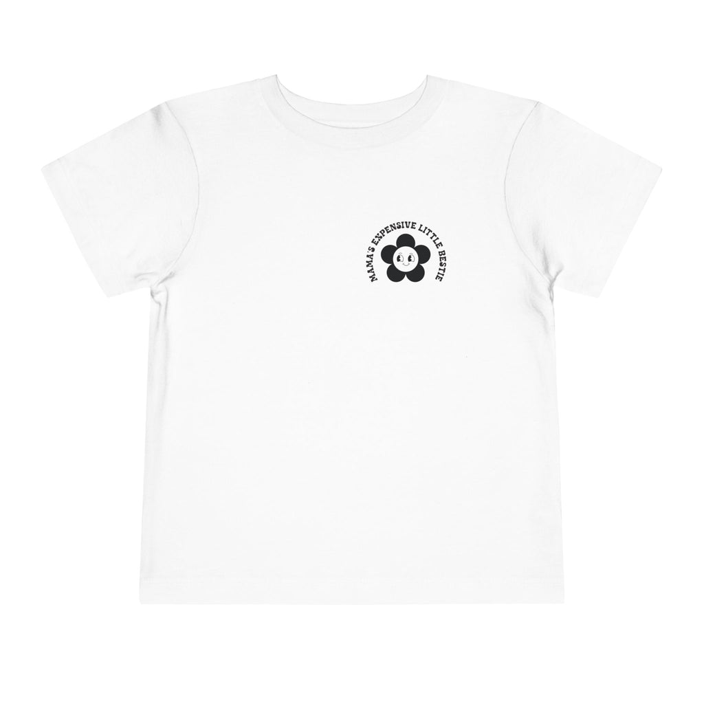 "Mama’s Expensive Little Bestie" Toddler Tee