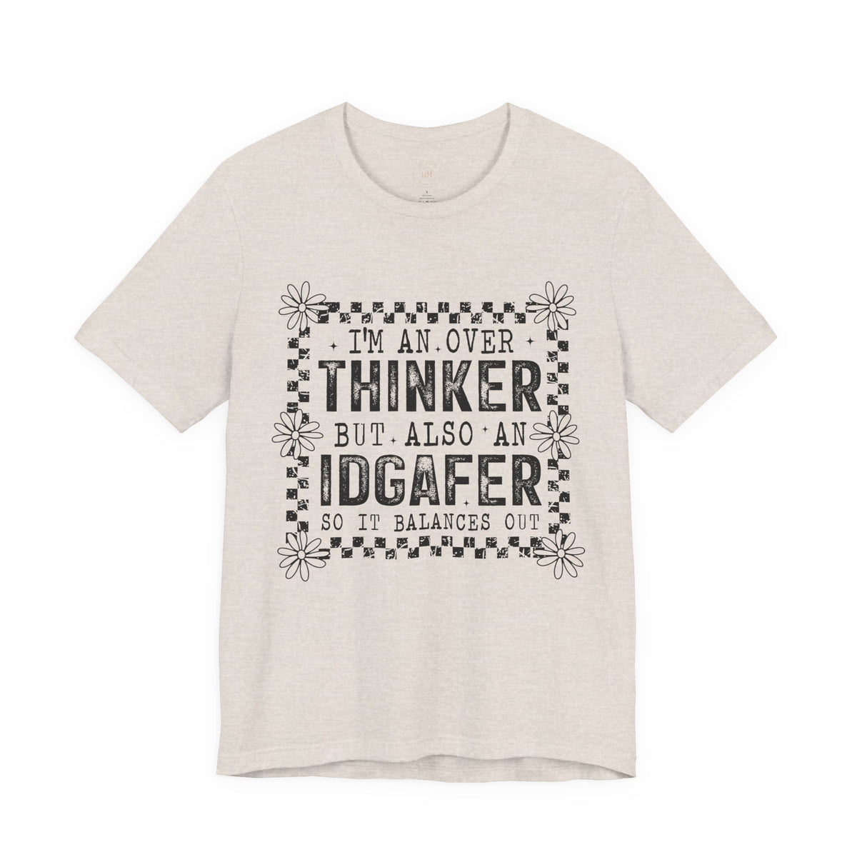 Thinker But IDGAFer Graphic T‑Shirt