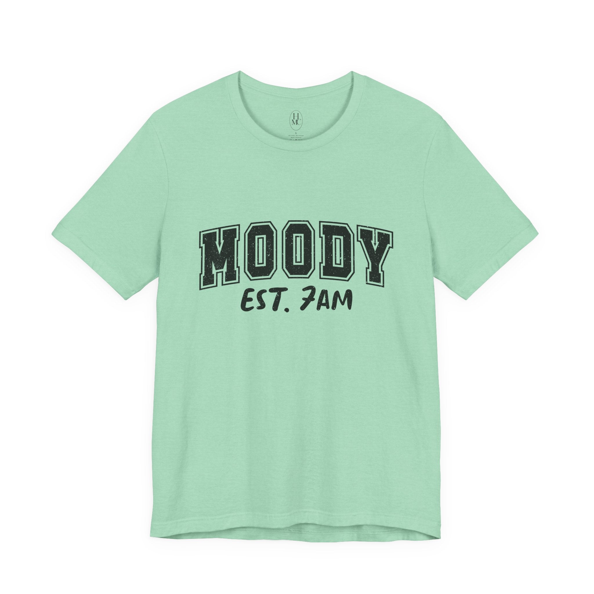 Moody Est. 7AM T-Shirt