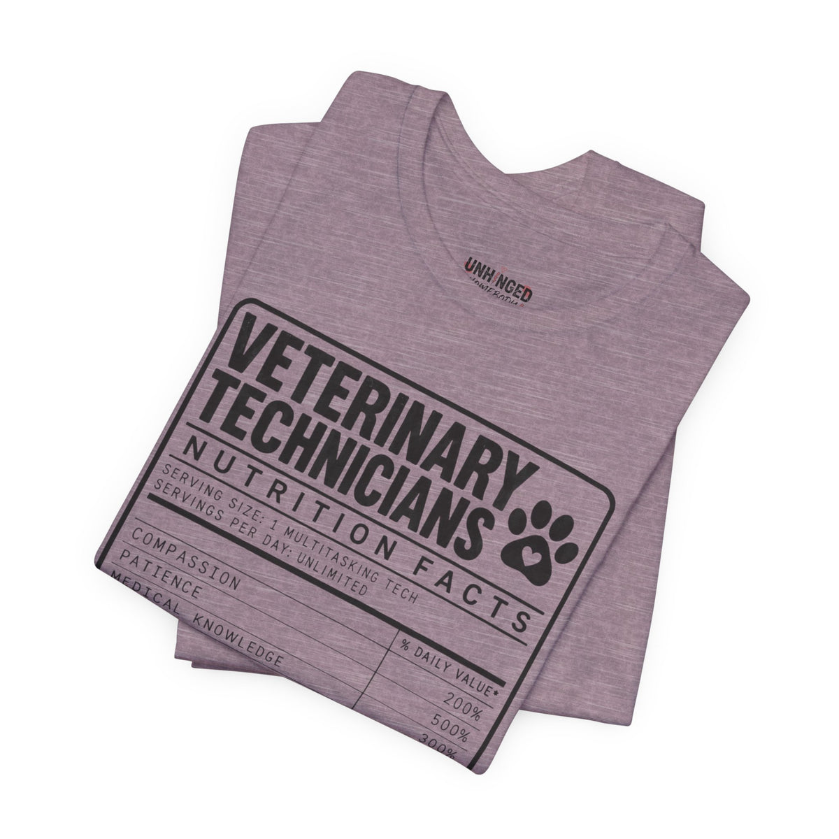 Veterinary Technicians "Nutrition Facts"  Vet Tech Gift Tee