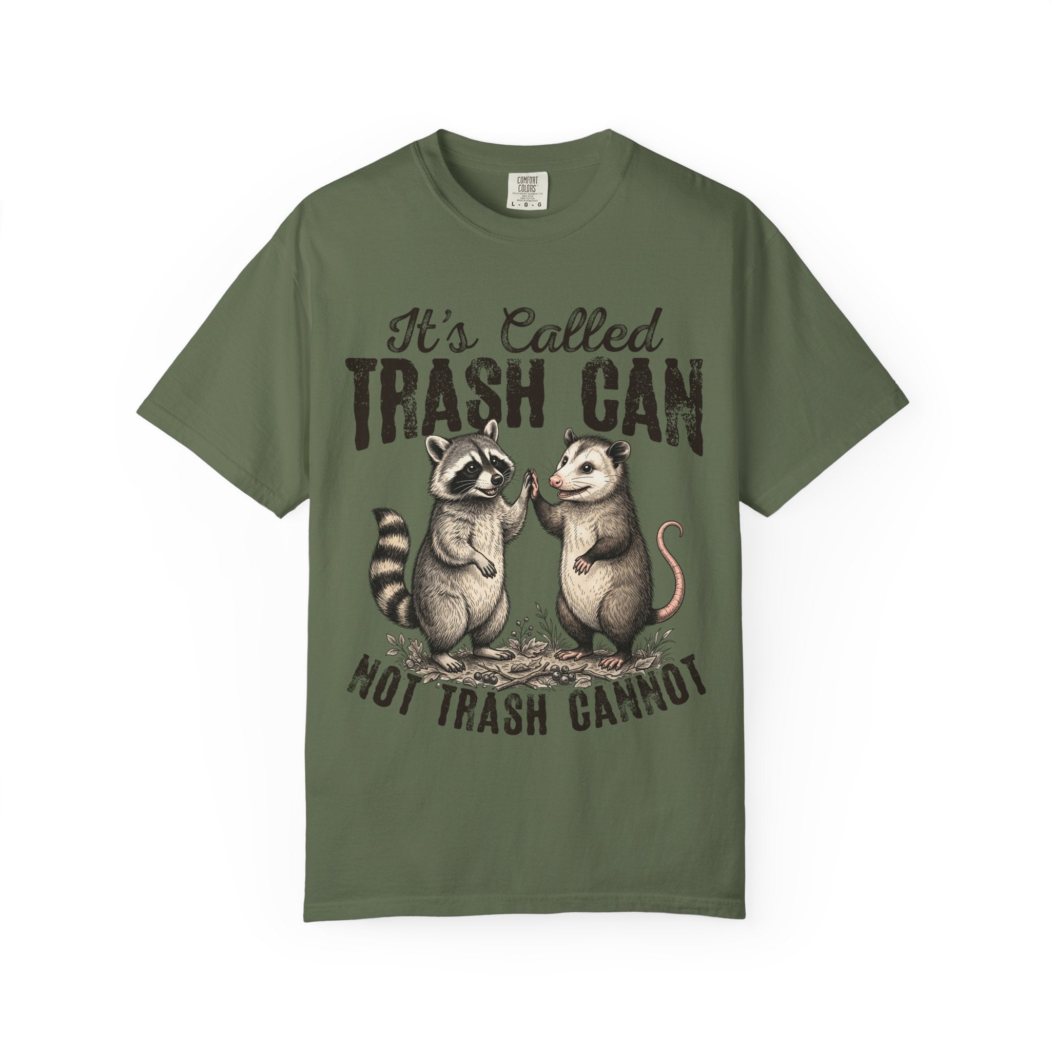 "It's Called Trash Can, Not Trash Cannot" Unisex Comfort Colors Tee