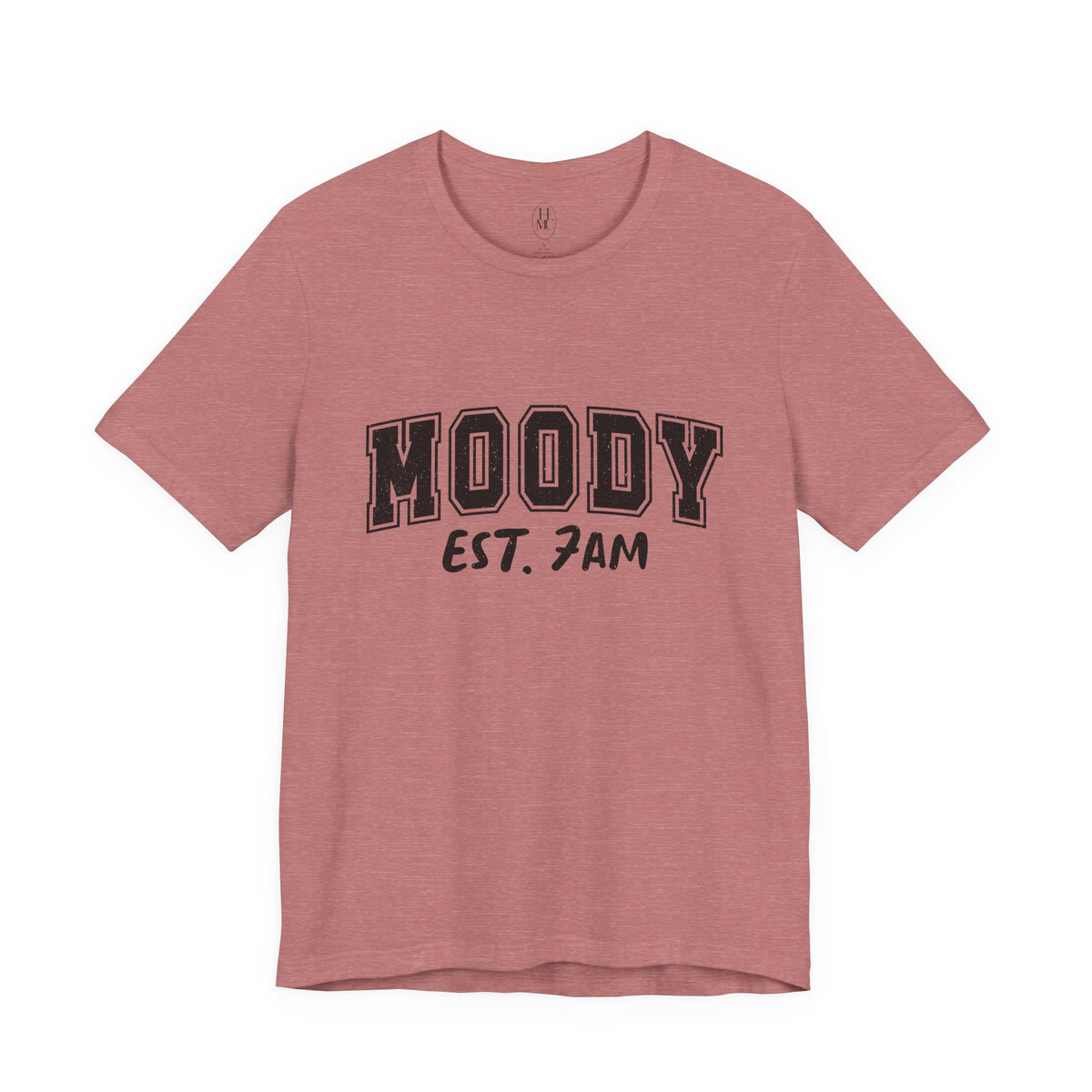 Moody Est. 7AM T-Shirt