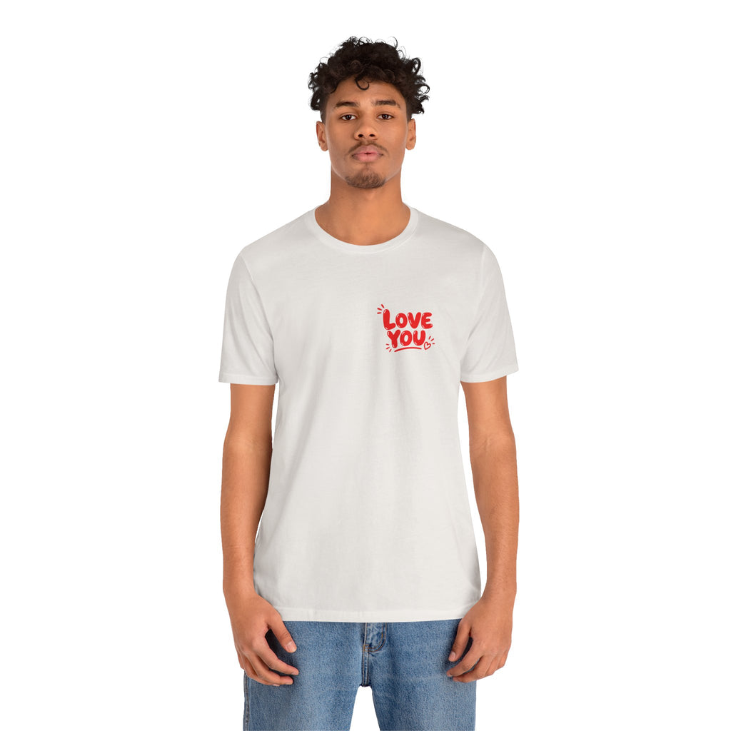 Love You / Mean It Tee