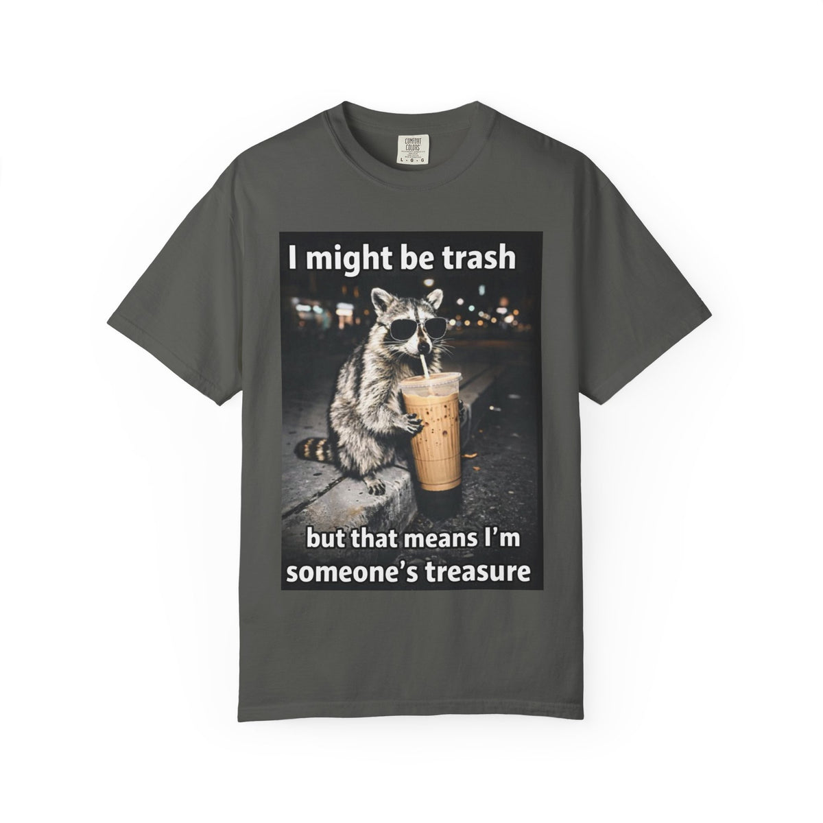 Raccoon I Might Be Trash Graphic Tee