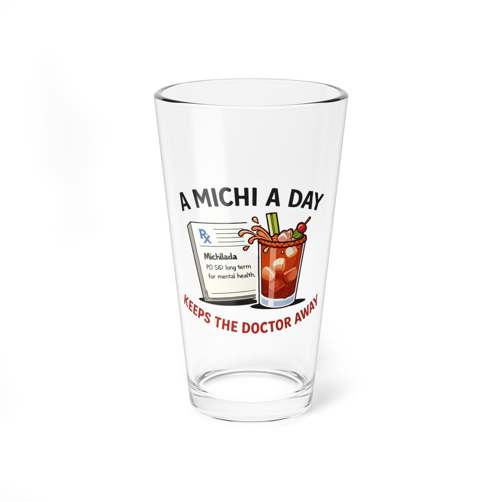'A Michi a Day Keeps the Doctor Away' Cocktail Pint Glass