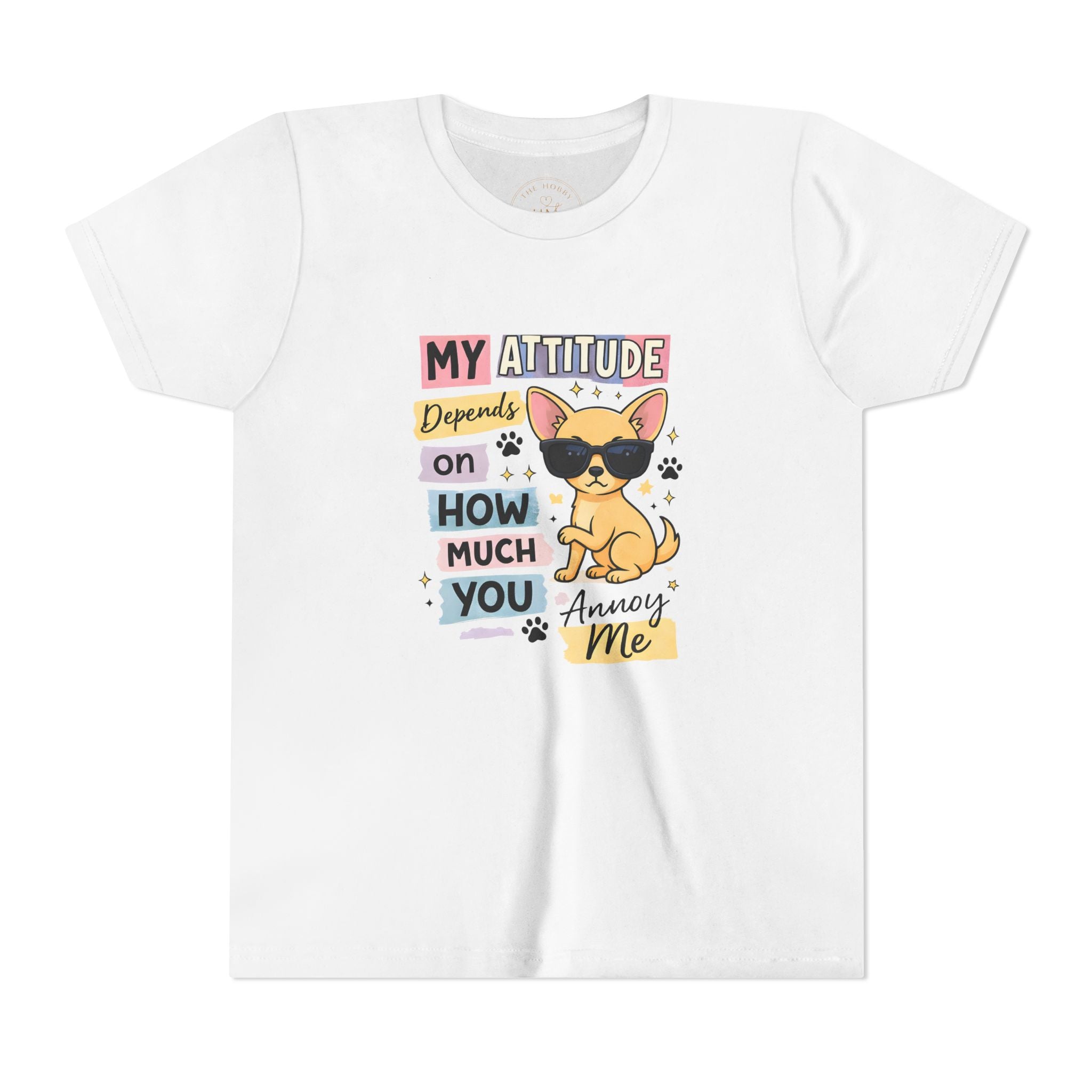My Attitude Depends on How Much You Annoy Me Youth Tee