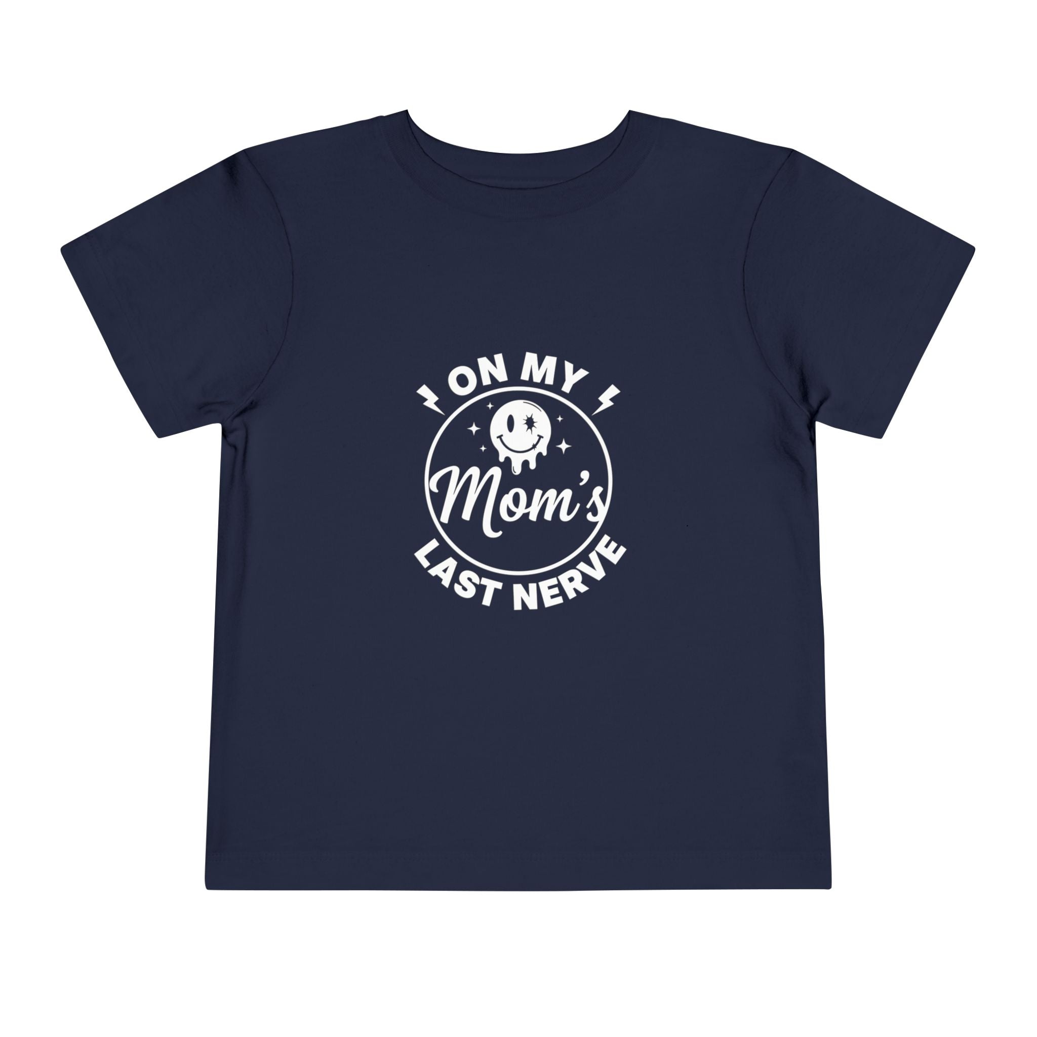 "On My Mom's Last Nerve"  Toddler Tee