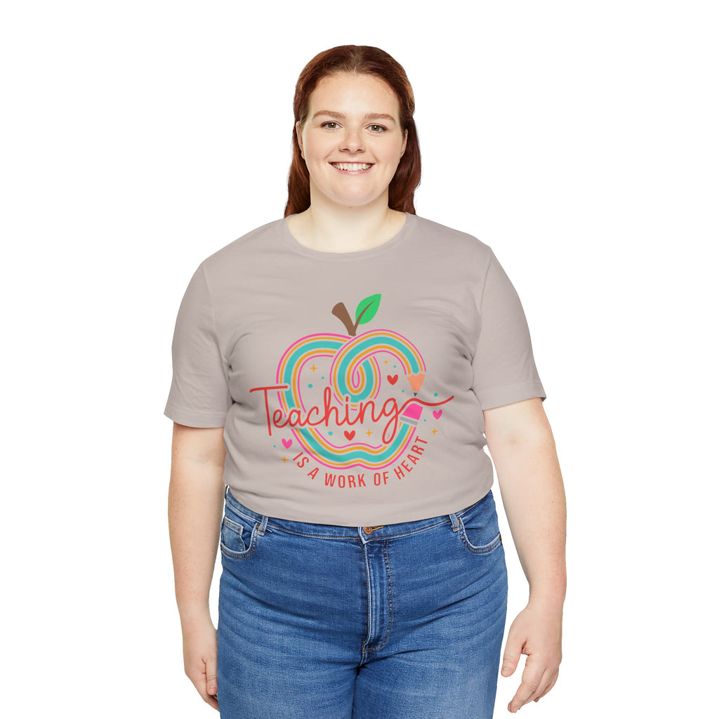 Teaching Is a Work of Heart  T-Shirt