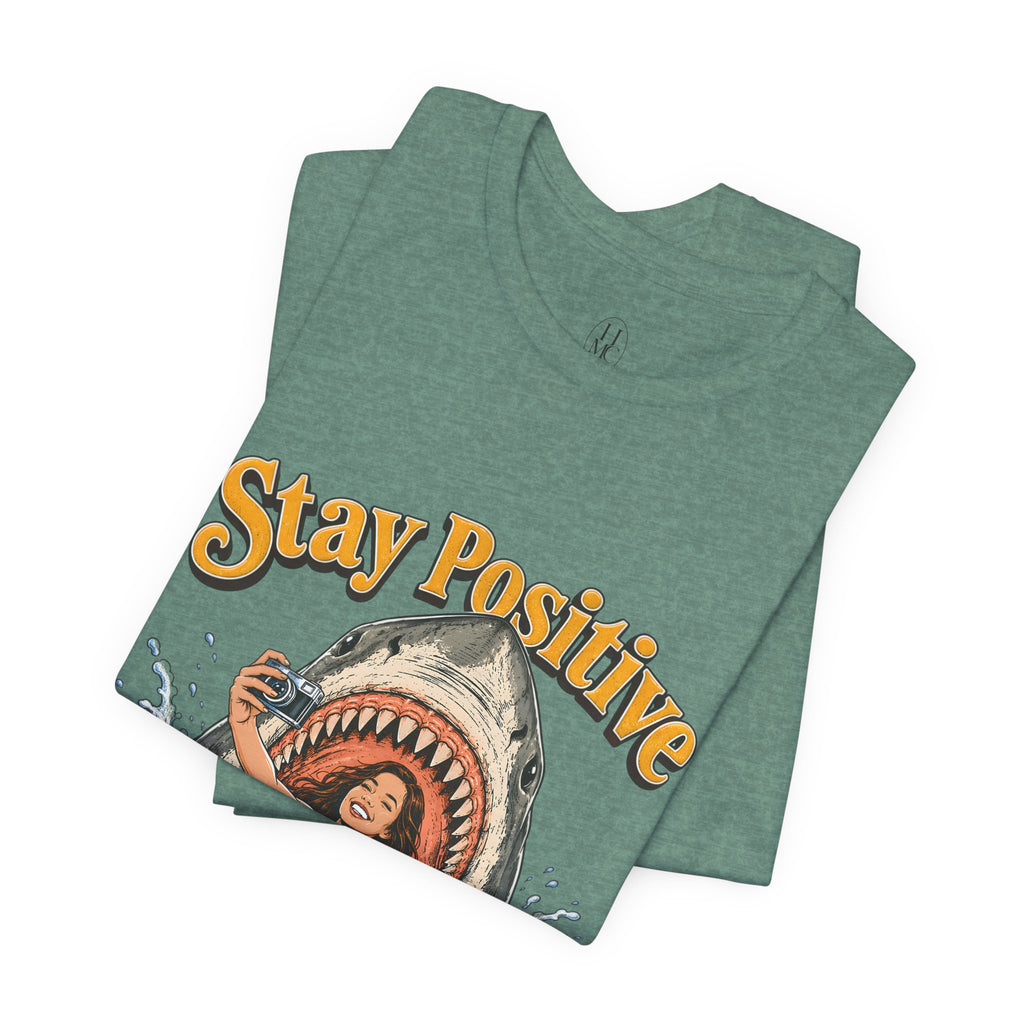 Stay Positive Shark Tee