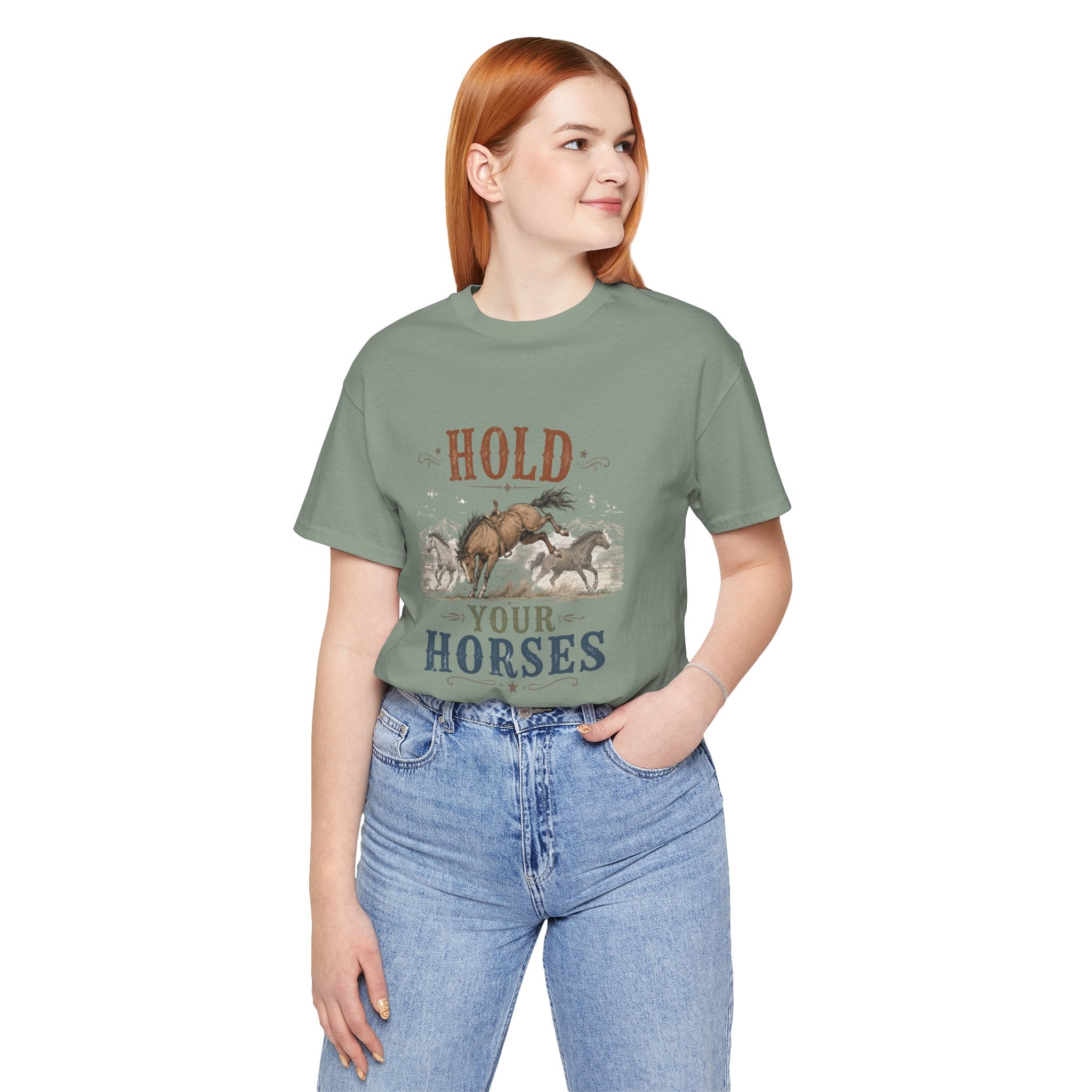 Hold Your Horses  Graphic Tee