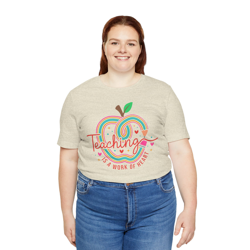 Teaching Is a Work of Heart  T-Shirt