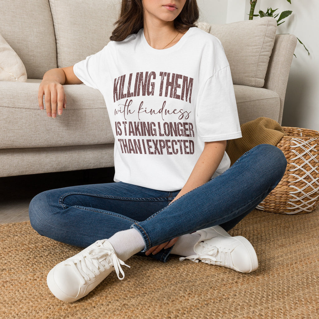 Killing Them With Kindness Graphic T-Shirt