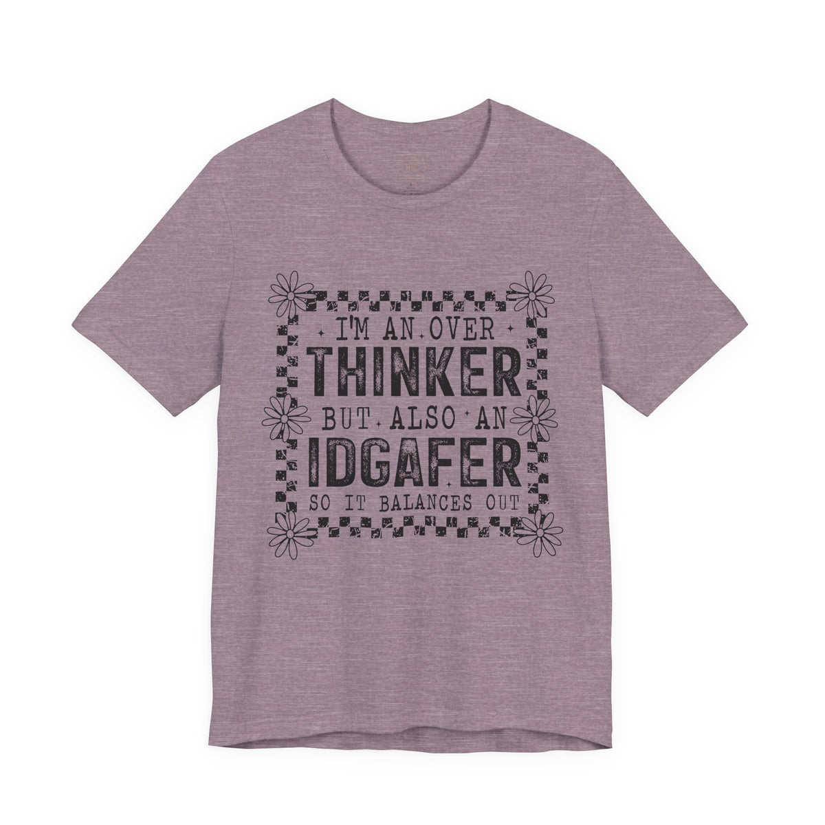Thinker But IDGAFer Graphic T‑Shirt