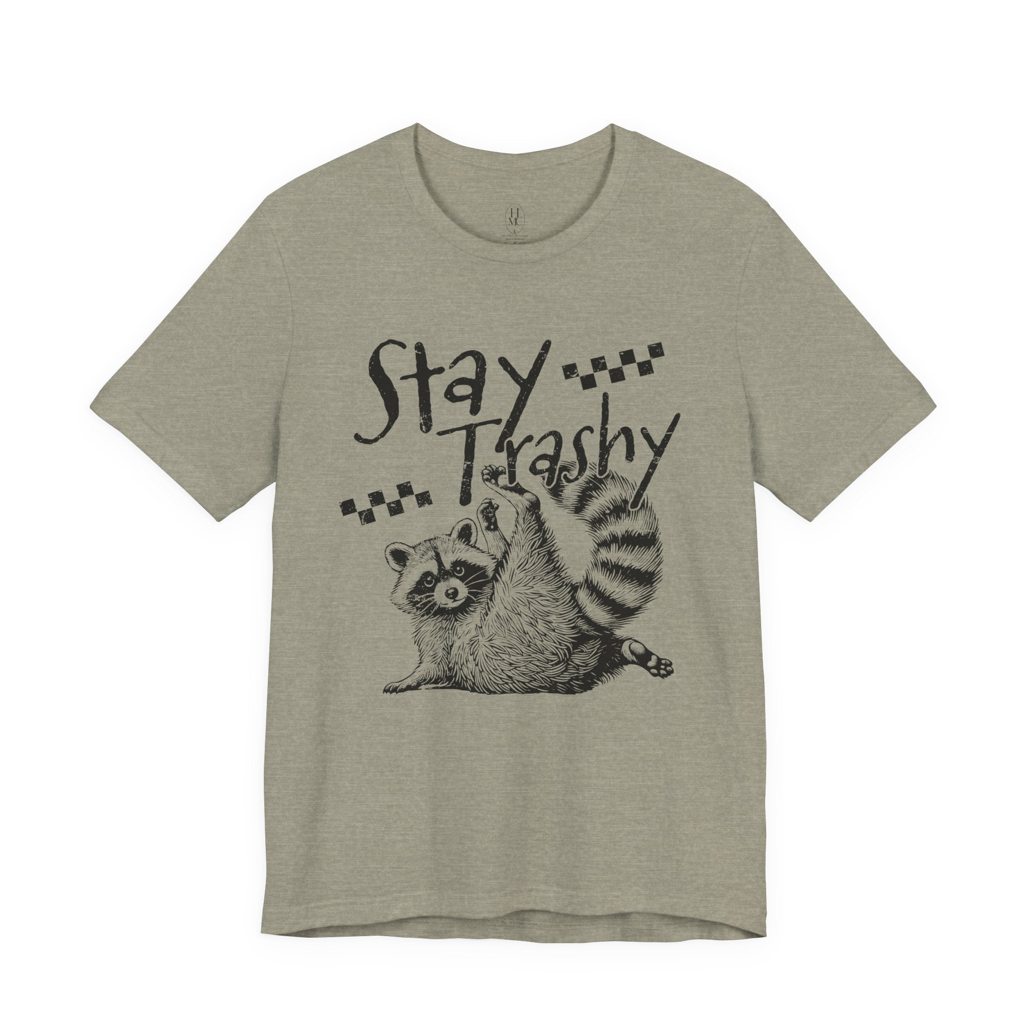 Stay Trashy Raccoon T-Shirt