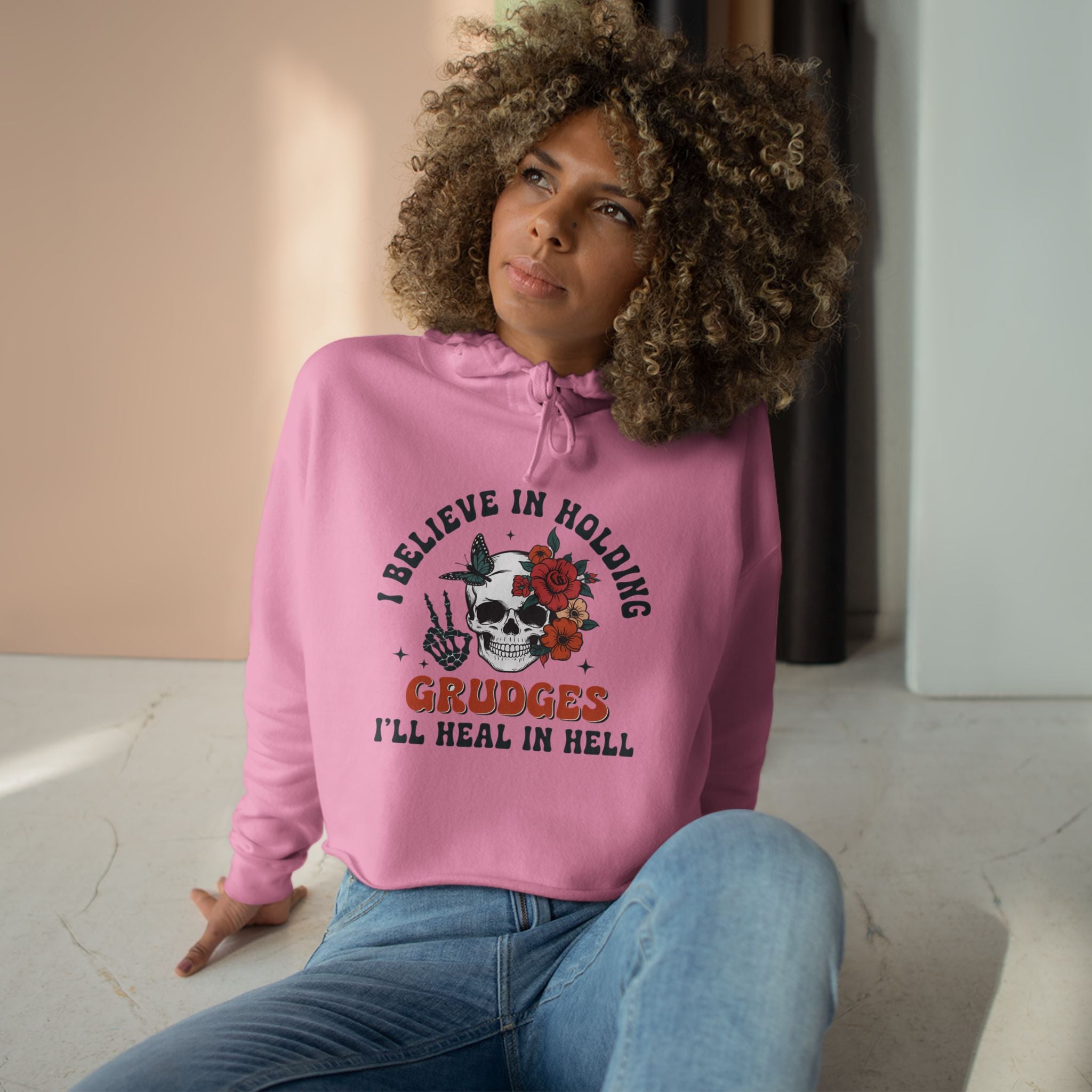 I believe in holding grudges, I'll Heal in HELL crop hoodie
