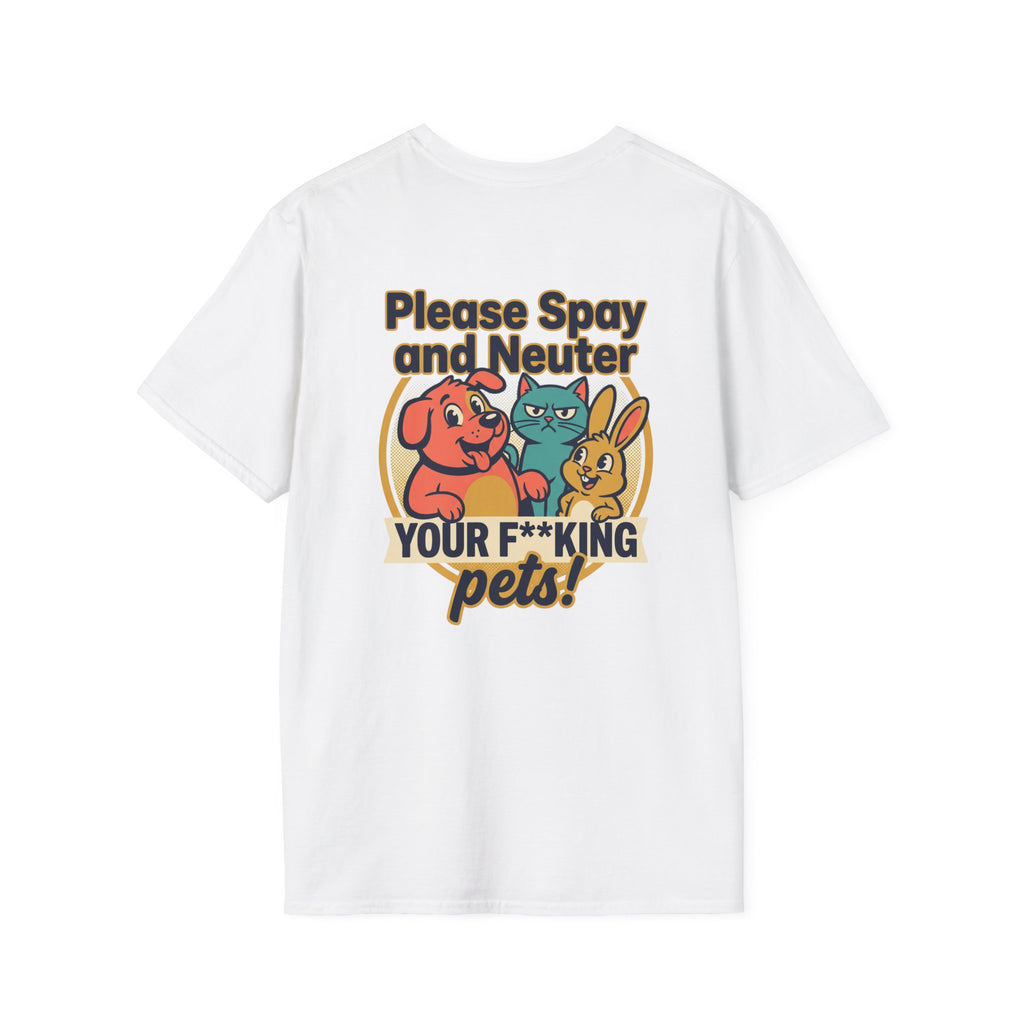 Don't Be Part of the Problem, Spay & Neuter Pets Graphic Tee
