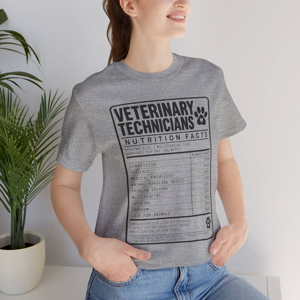 Veterinary Technicians "Nutrition Facts"  Vet Tech Gift Tee