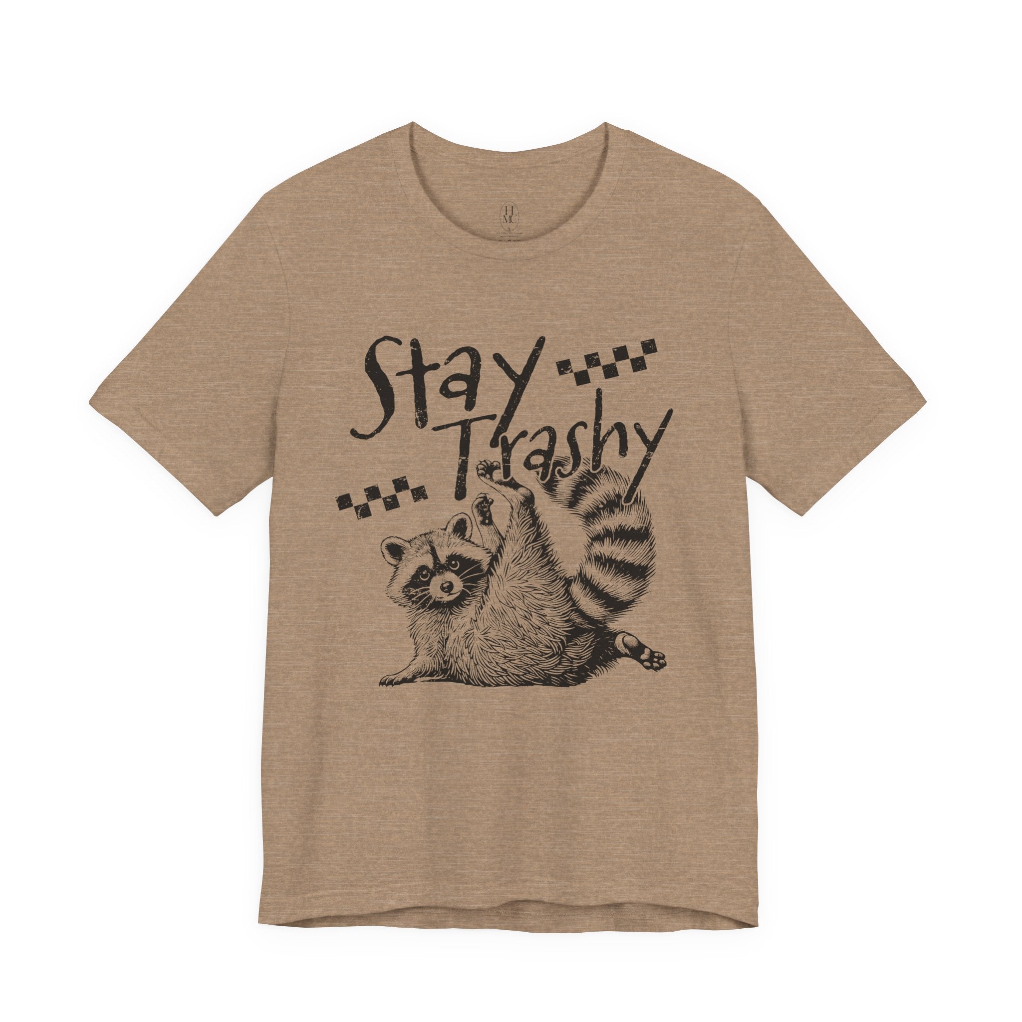 Stay Trashy Raccoon T-Shirt