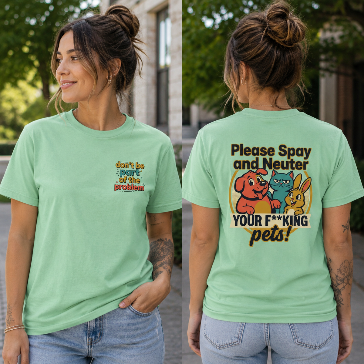 Don't Be Part of the Problem, Spay & Neuter Pets Graphic Tee