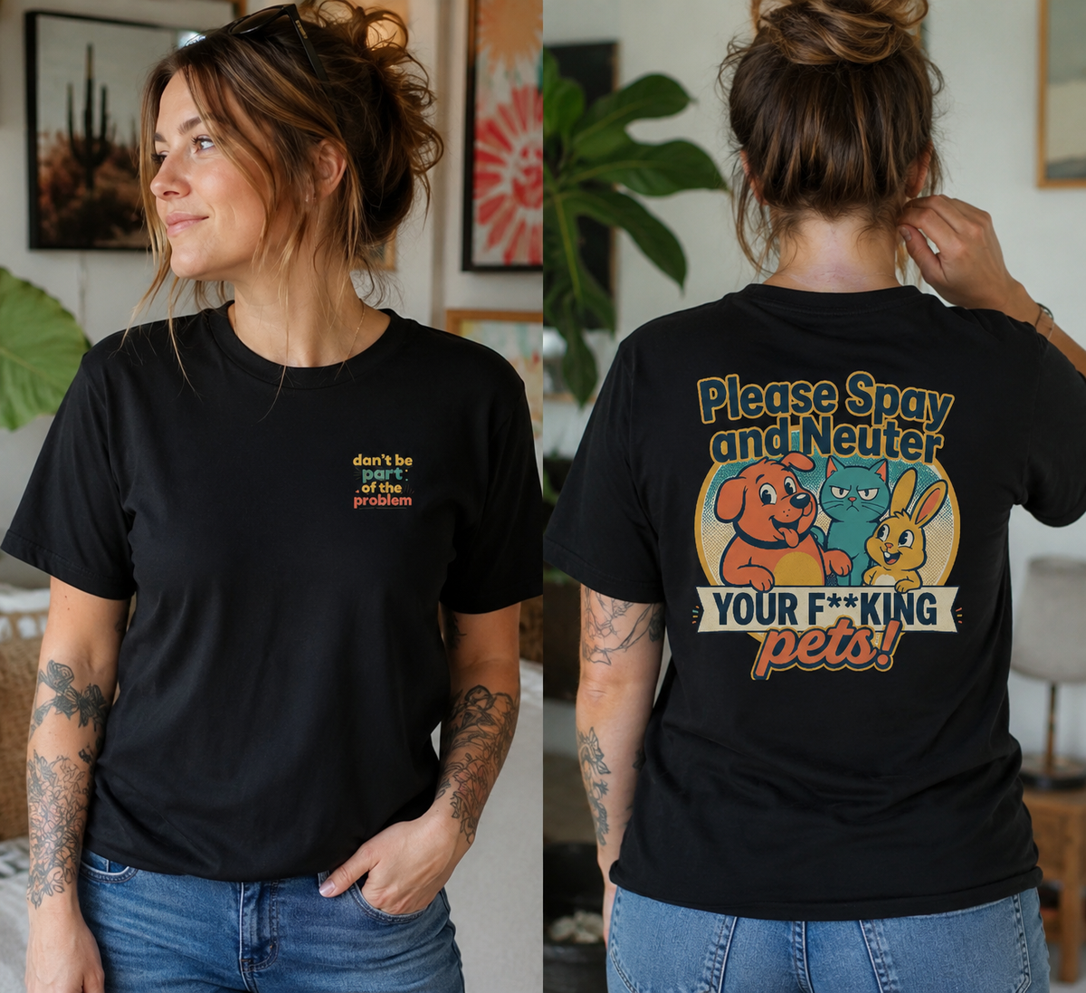 Don't Be Part of the Problem, Spay & Neuter Pets Graphic Tee