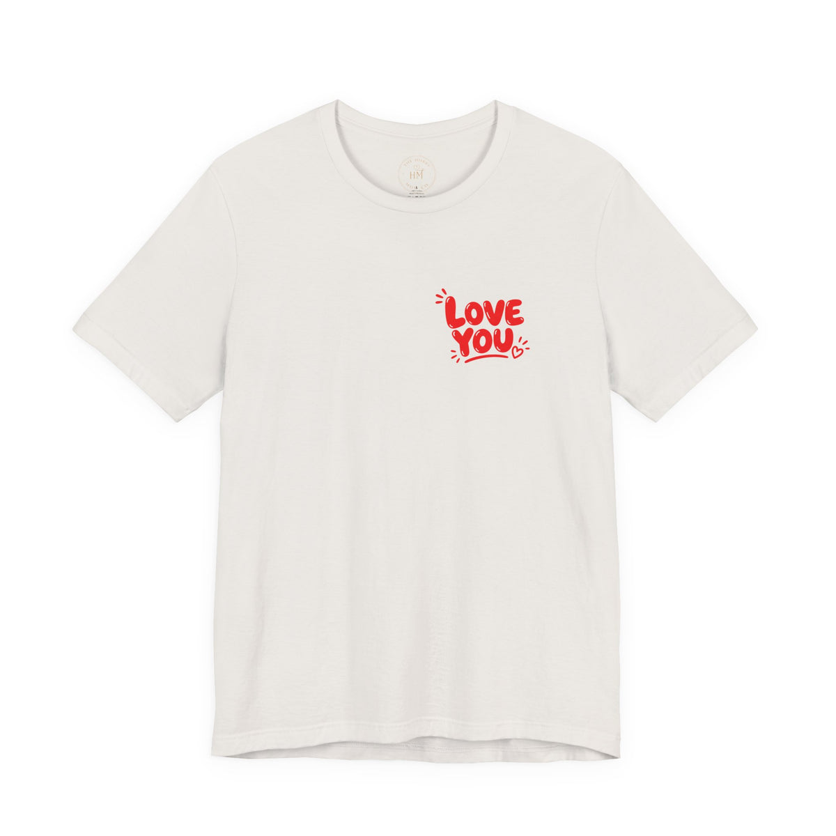 Love You / Mean It Tee
