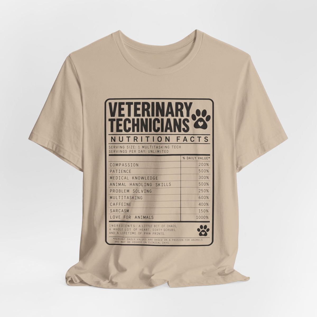 Veterinary Technicians "Nutrition Facts"  Vet Tech Gift Tee