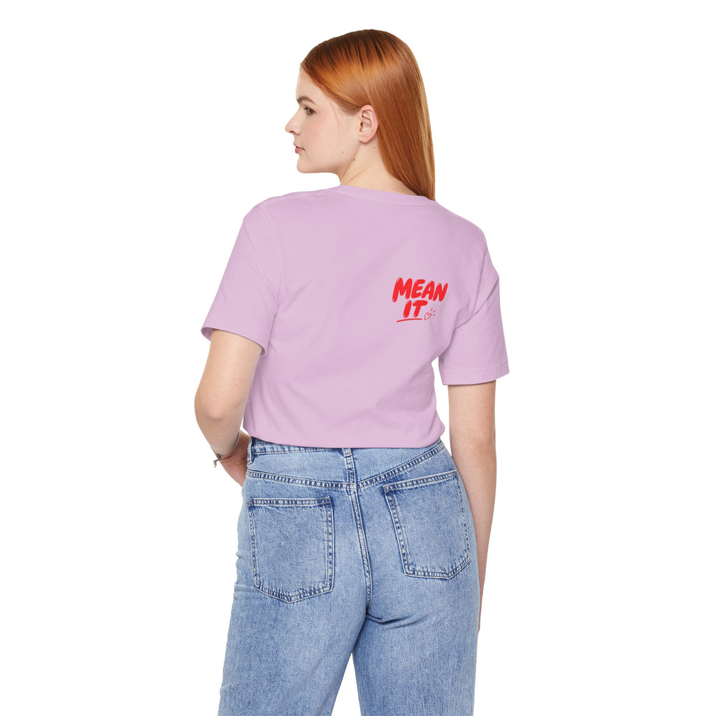 Love You / Mean It Tee