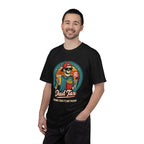 Dad Tax T-Shirt —  "Making Sure It's Not Poison"