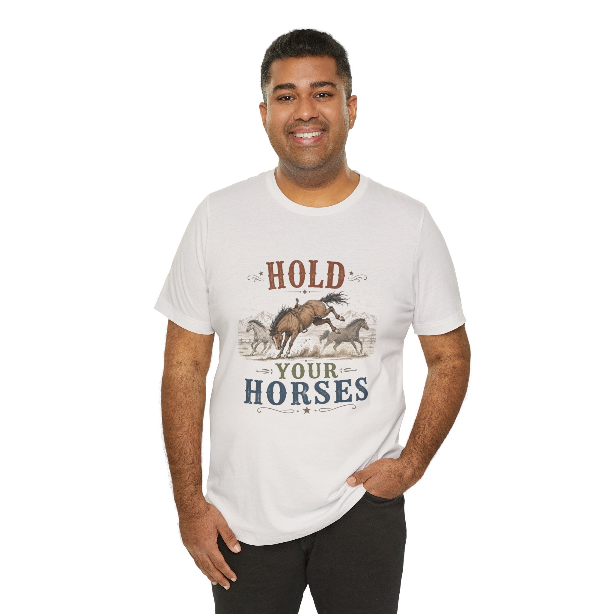 Hold Your Horses  Graphic Tee