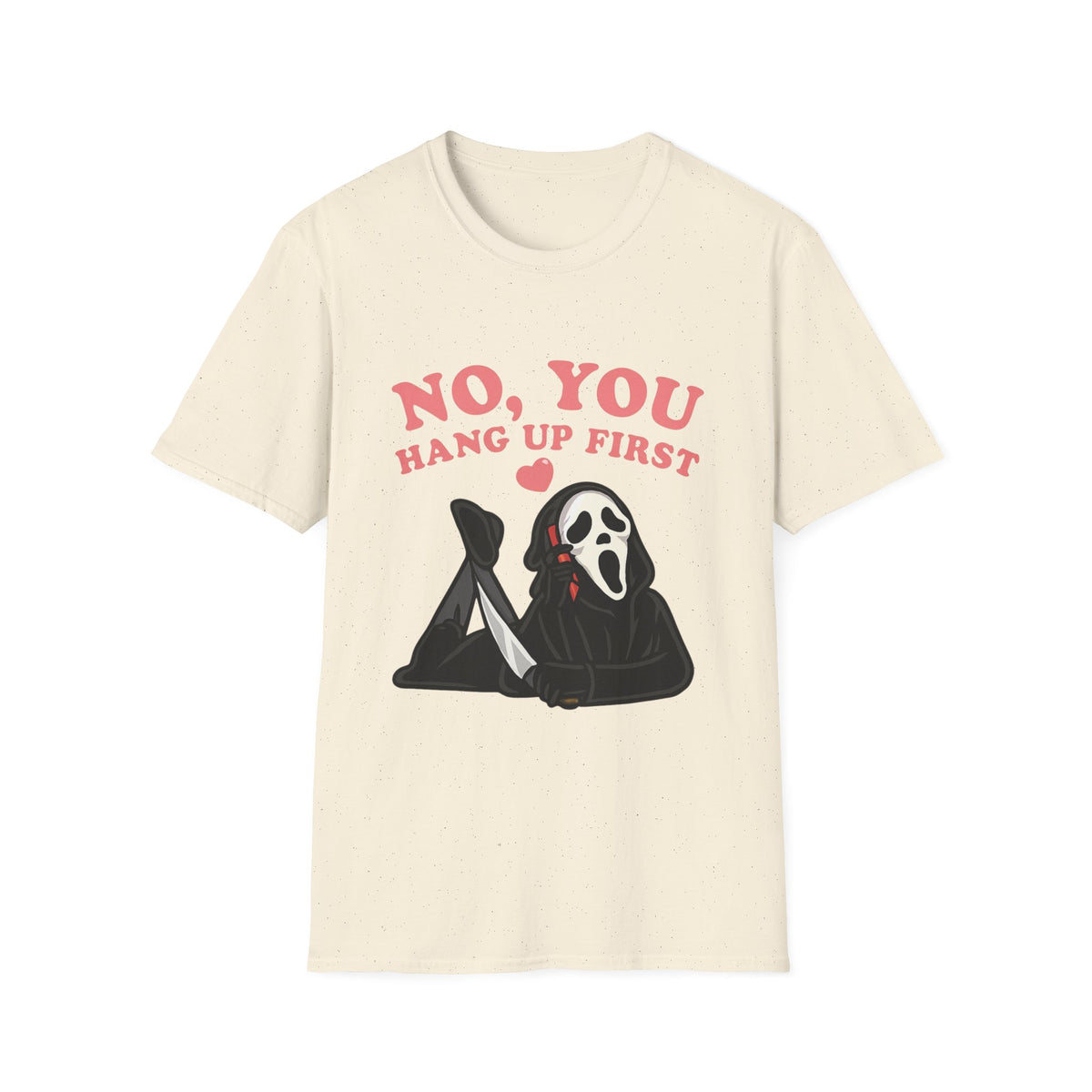 No you Hang Up First Halloween Graphic Tee