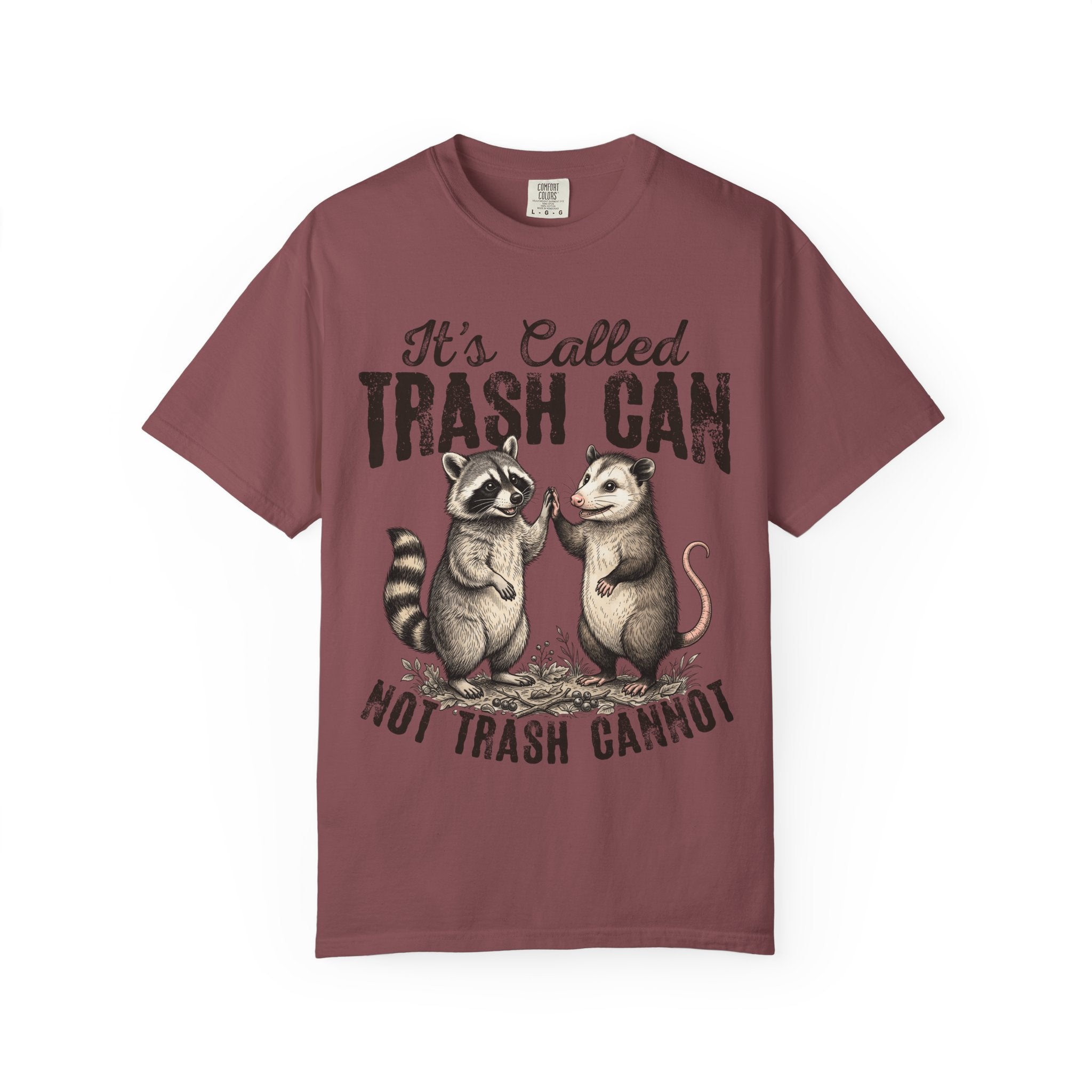 "It's Called Trash Can, Not Trash Cannot" Unisex Comfort Colors Tee