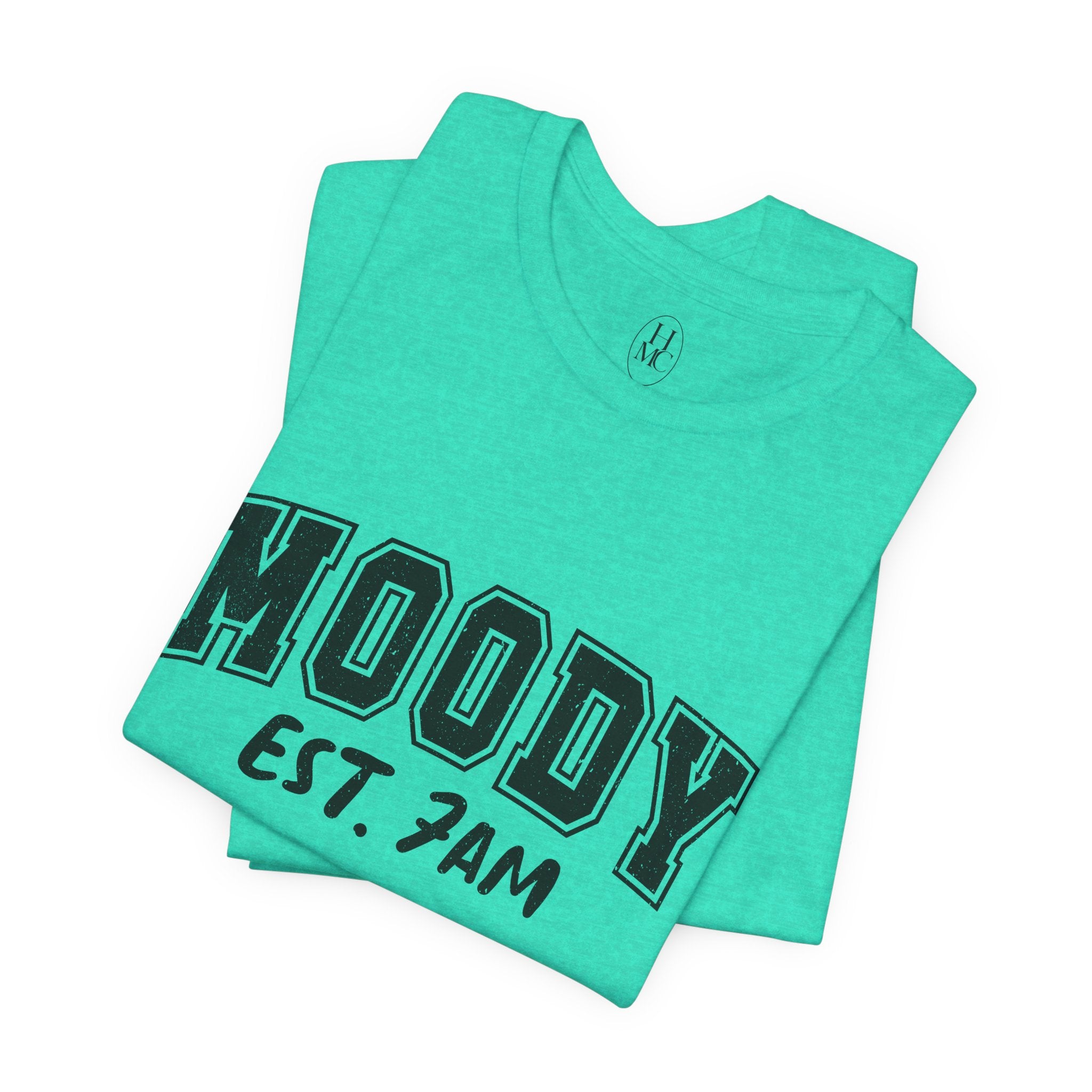Moody Est. 7AM T-Shirt