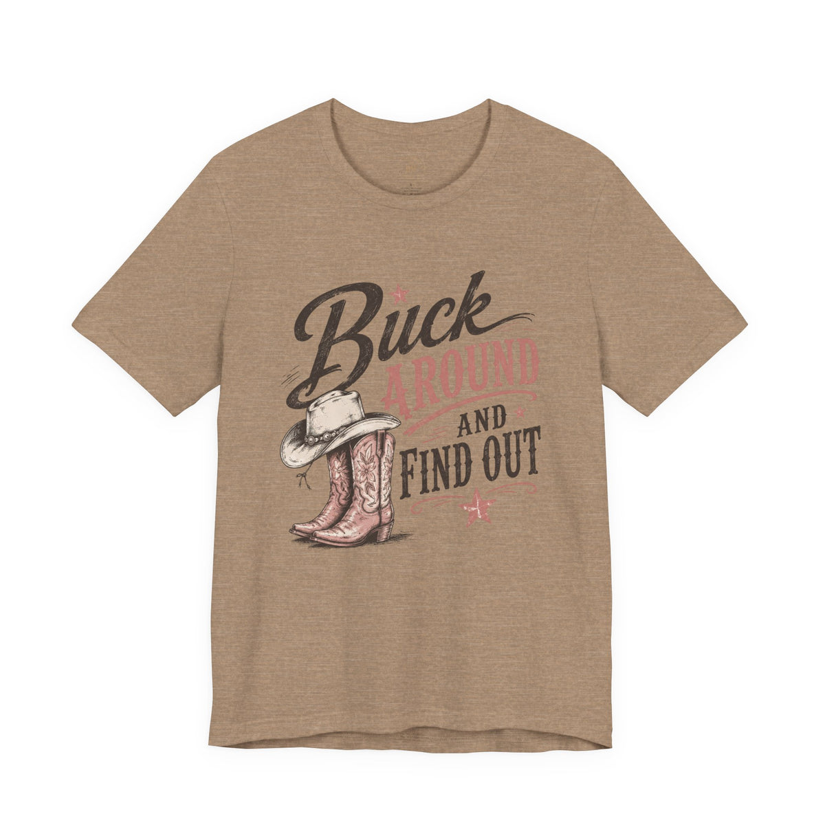Buck Around and Find Out Graphic Tee