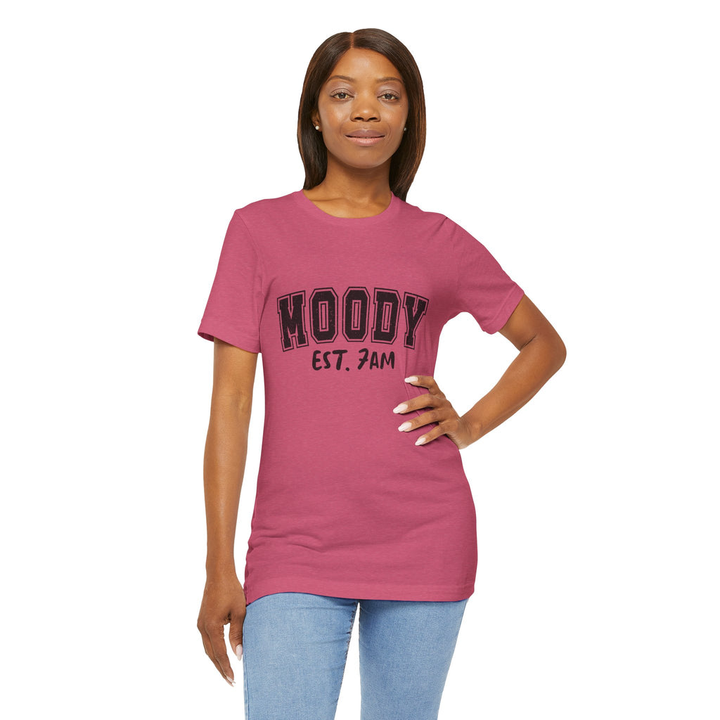 Moody Est. 7AM T-Shirt