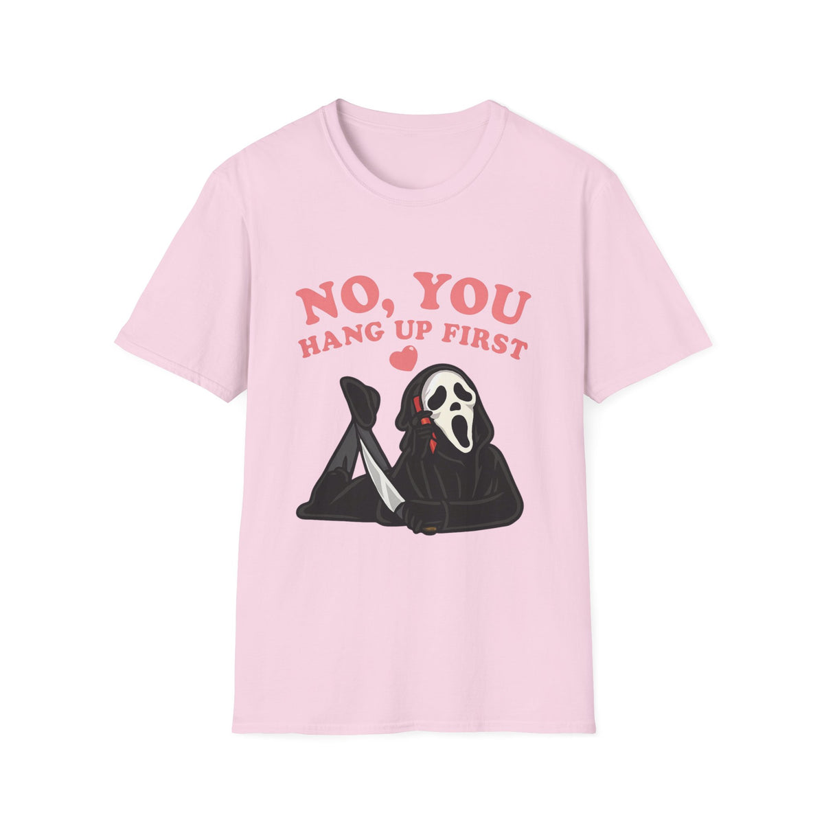 No you Hang Up First Halloween Graphic Tee