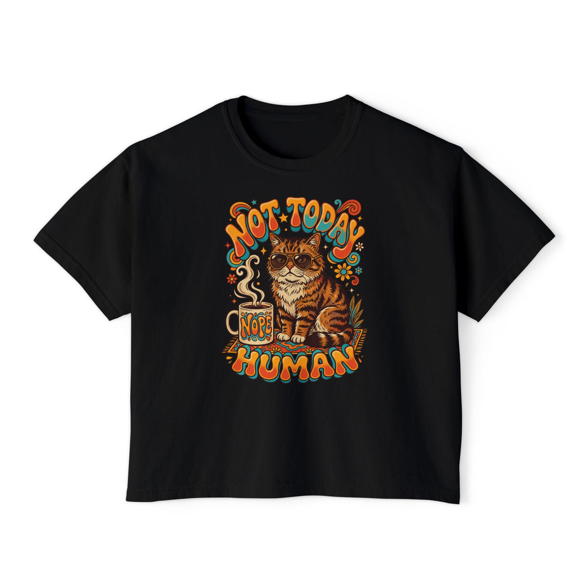 Not Today Human Cat Graphic Womens Boxy Tee