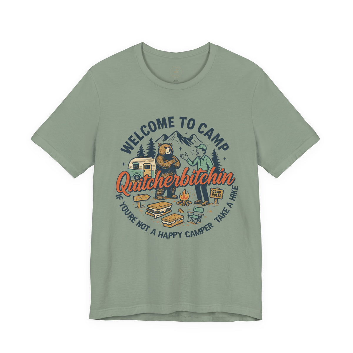 "Welcome to Camp Quitcherbitchin'" T-Shirt