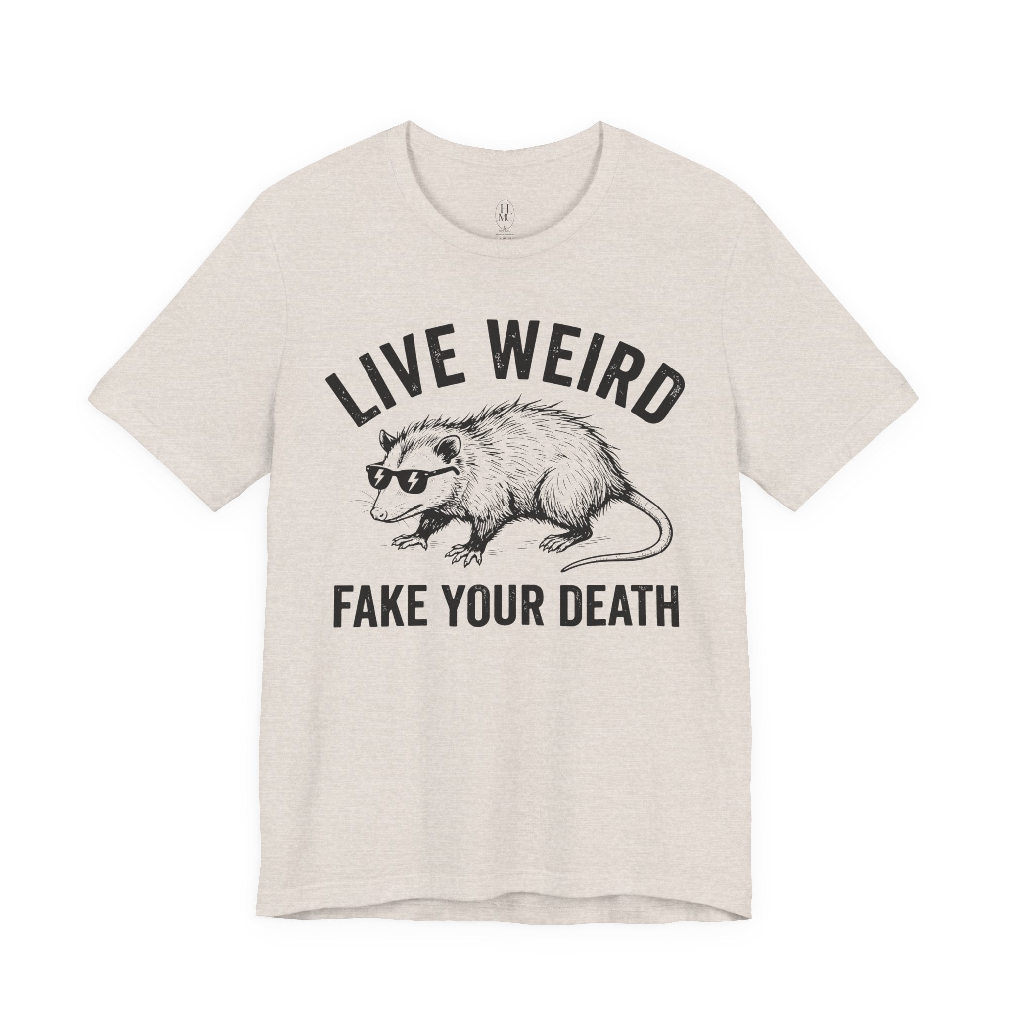 Live Weird "Fake Your Death" Tee