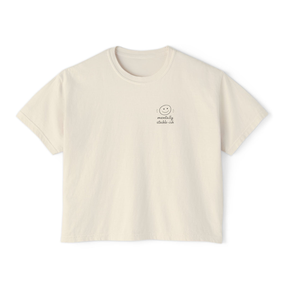 Mentally Stable Womens Boxy Tee