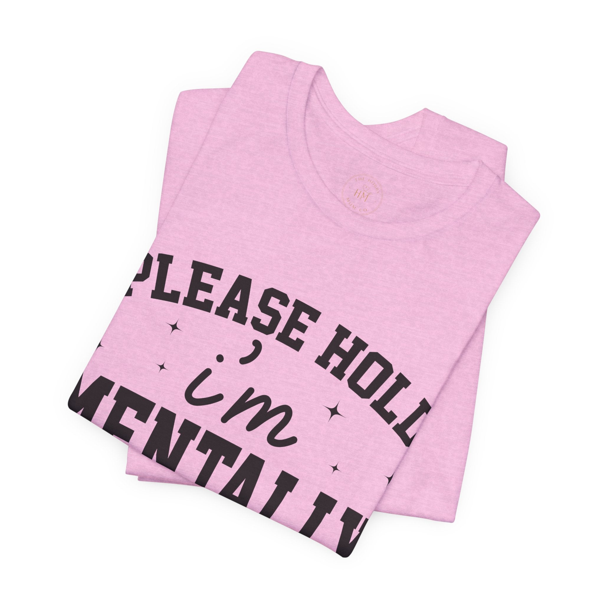 Please Hold I'm Mentally Buffering Graphic T-Shirt