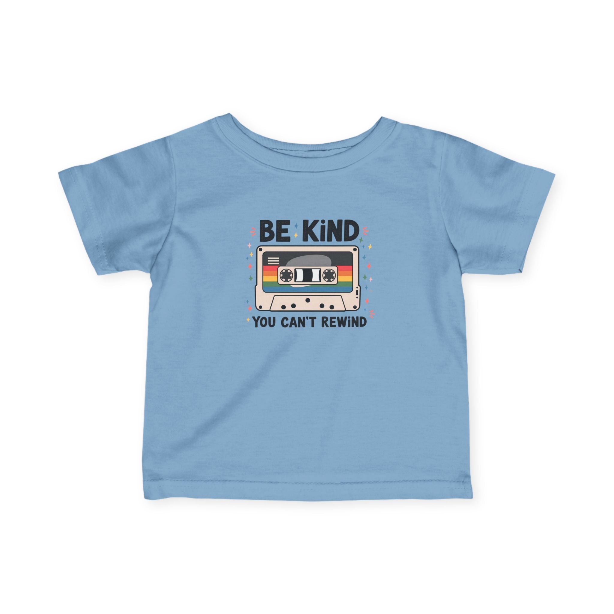 "Be Kind, You Can't Rewind" infant tee