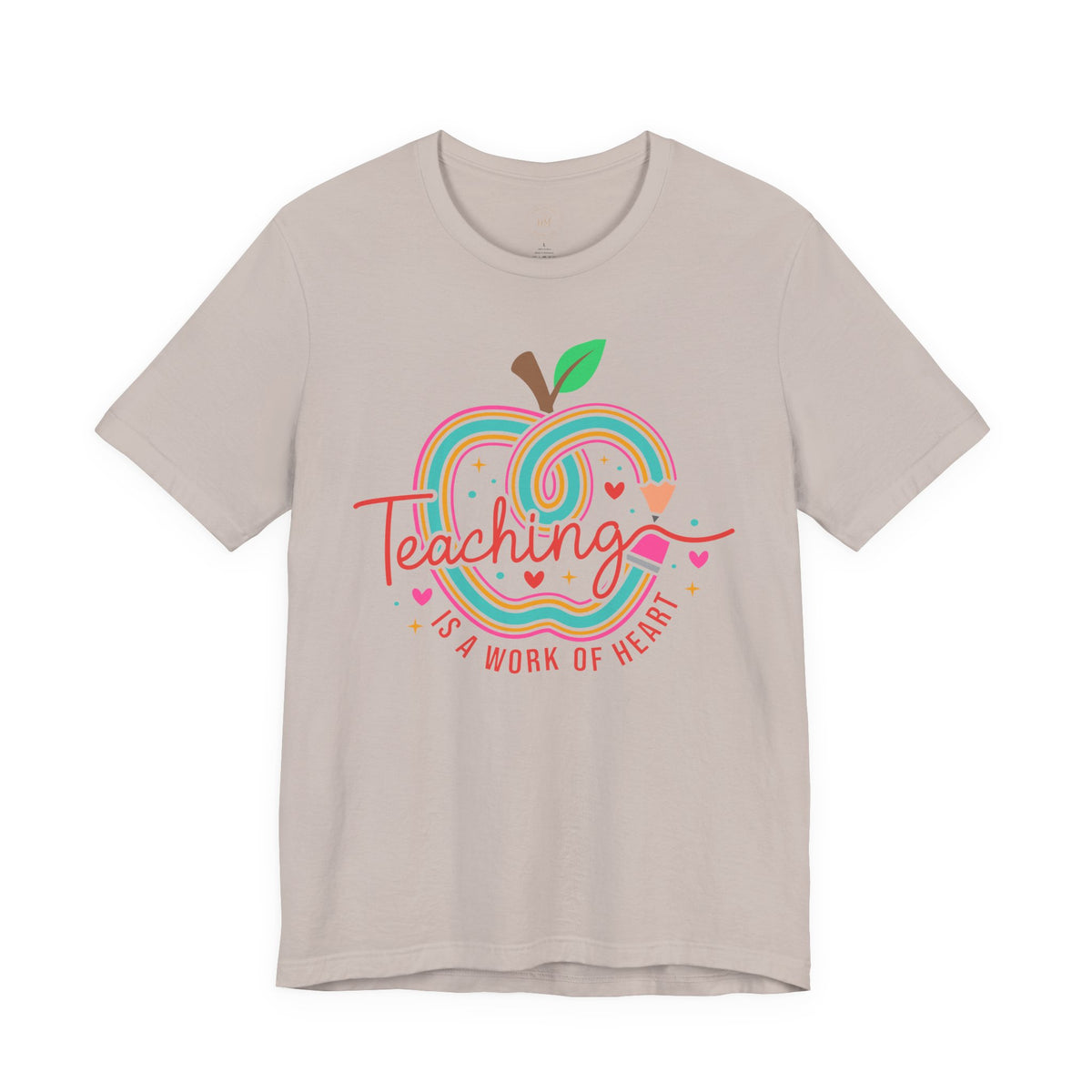 Teaching Is a Work of Heart  T-Shirt