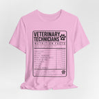 Veterinary Technicians "Nutrition Facts"  Vet Tech Gift Tee