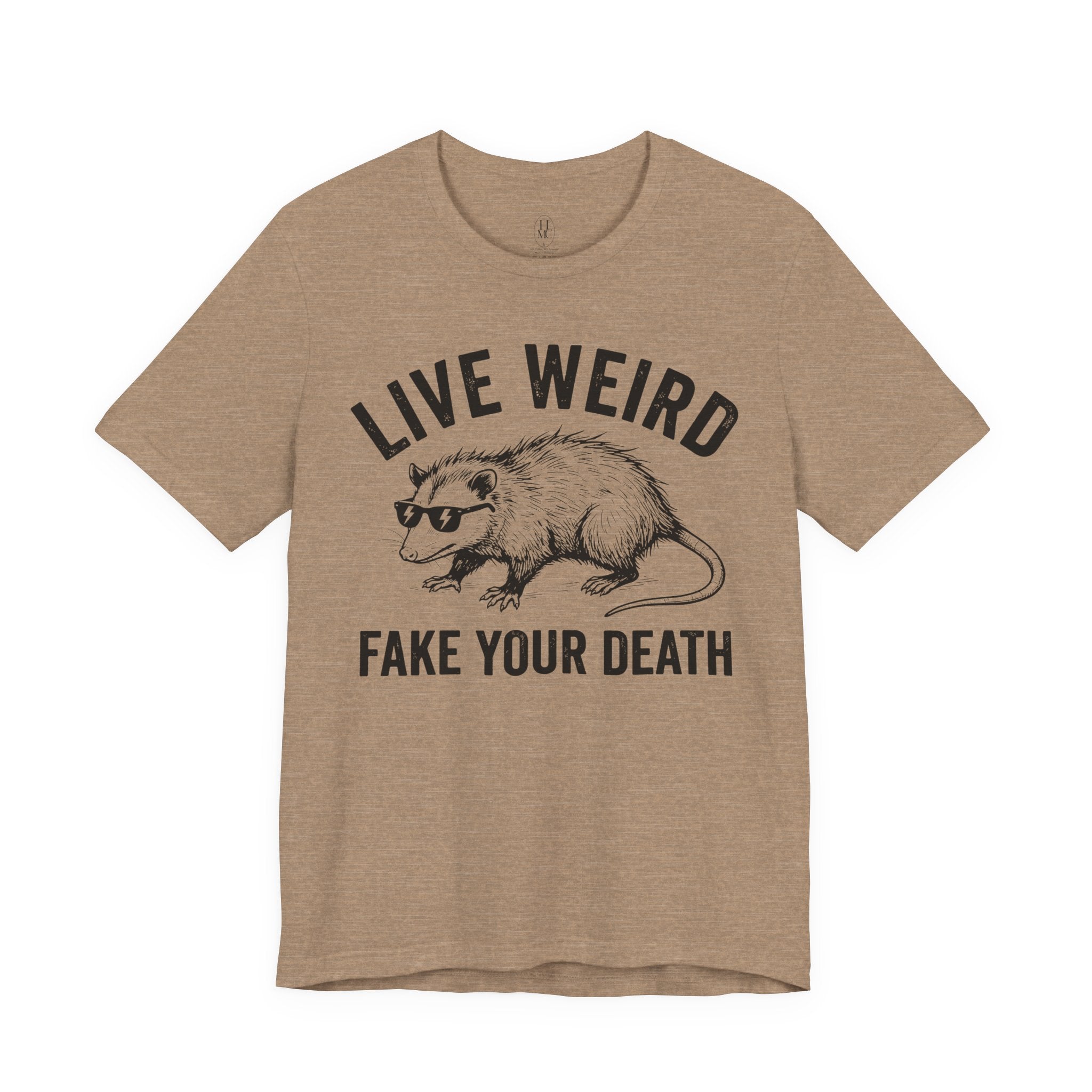 Live Weird "Fake Your Death" Tee