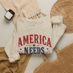 America Needs Cowgirls Sweatshirt