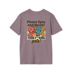 Don't Be Part of the Problem, Spay & Neuter Pets Graphic Tee