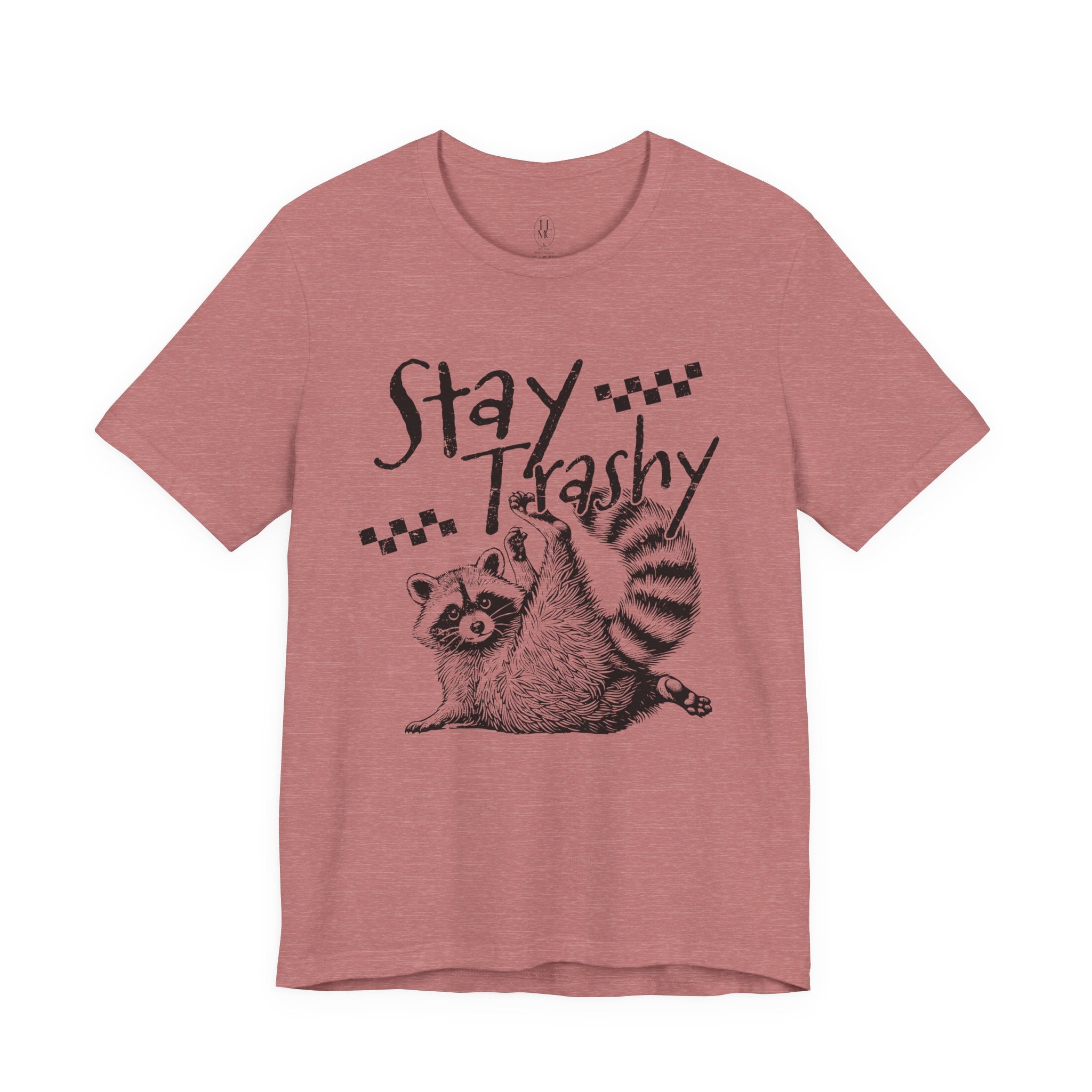 Stay Trashy Raccoon T-Shirt
